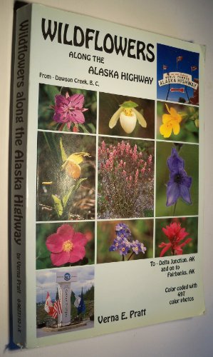 Stock image for Wildflowers Along the Alaska Highway for sale by Wonder Book