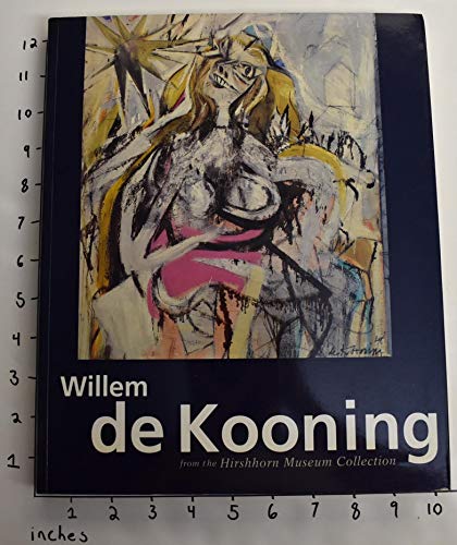 Imagen de archivo de Willem De Kooning From the Hirshhorn Museum Collection a la venta por Midtown Scholar Bookstore