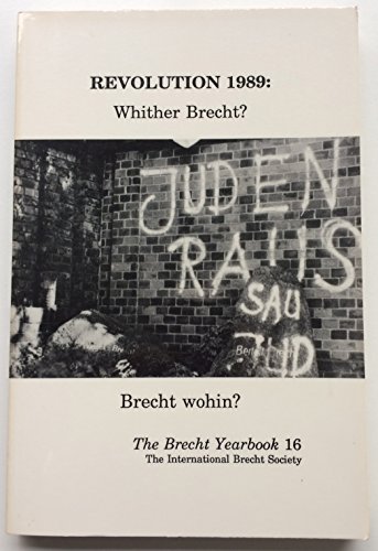 9780962320620: The Brecht Yearbook: 16 (Revolution 1989: Whither Brecht?)