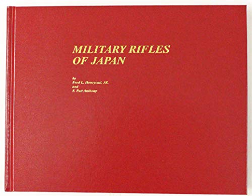 9780962320873: Military Rifles of Japan