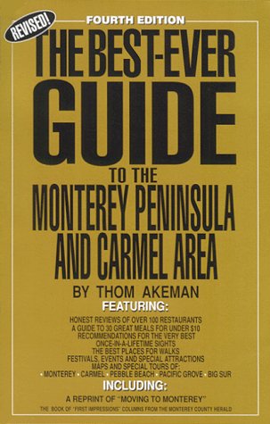 Stock image for The Best-ever Guide to the Monterey Peninsula and Carmel Area (4th Edition) for sale by Newsboy Books