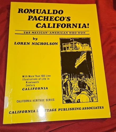 Beispielbild fr Romualdo Pacheco's California!: The Mexican-American Who Won zum Verkauf von ThriftBooks-Dallas