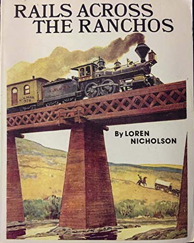 Beispielbild fr Rails Across the Ranchos zum Verkauf von Books From California