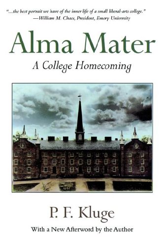 Beispielbild fr Alma Mater : A College Homecoming zum Verkauf von Better World Books