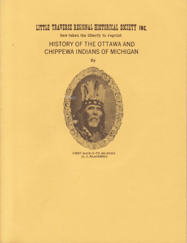 9780962325335: History of the Ottawa and Chippewa Indians of Michigan