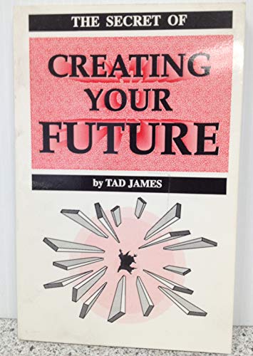 Beispielbild fr The Secret of Creating Your Future zum Verkauf von WorldofBooks