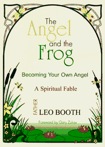 Imagen de archivo de The Angel and the Frog: Becoming Your Own Angel a la venta por Wonder Book