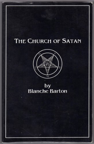 Beispielbild fr The Church of Satan: A History of the World's Most Notorious Religion zum Verkauf von Lost Books