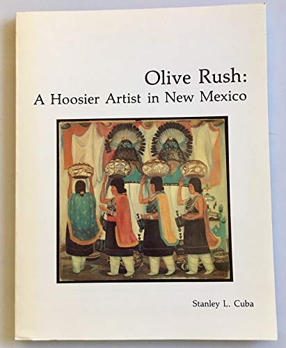 9780962329142: Olive Rush: A Hoosier Artist in New Mexico