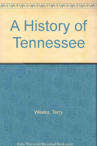 Imagen de archivo de A History of Tennessee a la venta por Better World Books