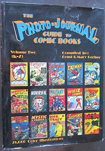 Stock image for The Photo-Journal Guide to Comic Books, Vol. 2: K-Z for sale by HPB Inc.