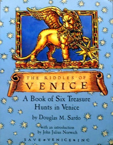 Stock image for The Riddles of Venice: A Book of Six Treasure Hunts in Venice for sale by Vashon Island Books