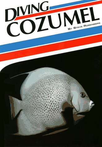 Stock image for Diving Cozumel for sale by ThriftBooks-Atlanta