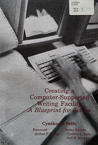 9780962339202: Creating a Computer-Supported Writing Facility: A Blueprint for Action