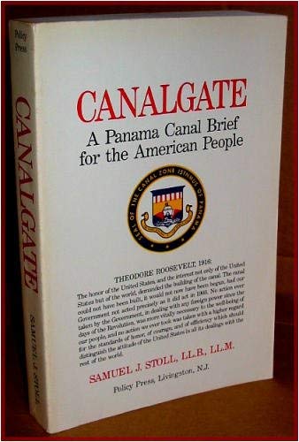 Beispielbild fr Canalgate: A Panama Canal Brief for the American People zum Verkauf von Robinson Street Books, IOBA