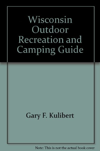 Beispielbild fr Outdoor Recreation & Camping: Northern Wisconsin (Explorers Guide) zum Verkauf von Skihills Books