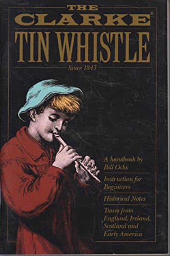 Imagen de archivo de The Clarke Tin Whistle Book (Penny & Tin Whistle) a la venta por HPB-Emerald