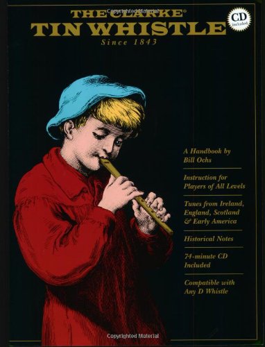 9780962345678: The Clarke Tin Whistle: Since 1843