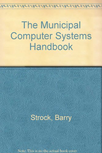 9780962346019: The Municipal Computer Systems Handbook