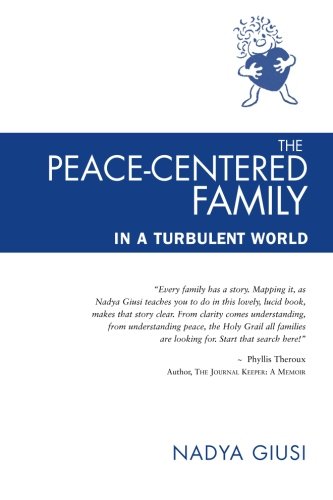 Beispielbild fr The Peace-Centered Family: In a Turbulent World zum Verkauf von Books From California