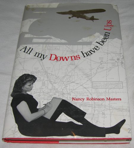 Imagen de archivo de All My Downs Have Been Ups a la venta por HPB-Ruby