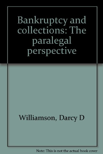 Stock image for Bankruptcy and collections: The paralegal perspective for sale by Twice Sold Tales, Capitol Hill