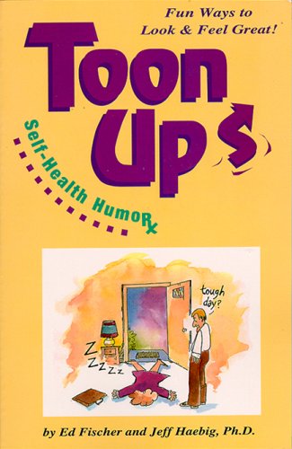 Stock image for Toon Up: Self Health Humor for sale by Eatons Books and Crafts