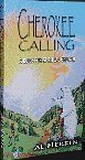 9780962360176: Cherokee Calling A Guide for Spiritual Growth