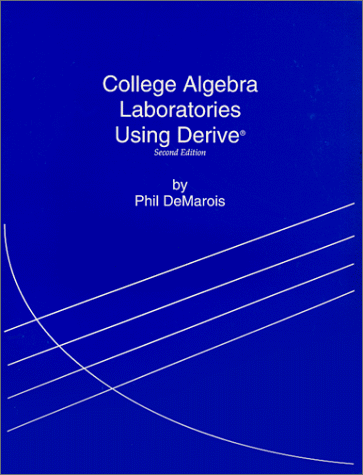 9780962362910: College Algebra Laboratories Using Derive