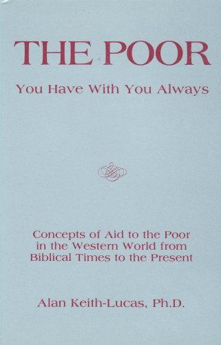 Beispielbild fr The Poor You Have with You Always zum Verkauf von Better World Books