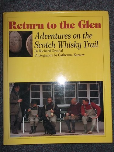 Beispielbild fr Return to the Glen: Adventures on the Scotch Whisky Trail zum Verkauf von ThriftBooks-Atlanta