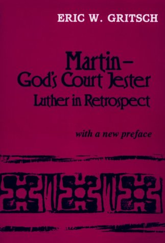 Imagen de archivo de Martin, God's Court Jester : Luther in Retrospect a la venta por Wonder Book
