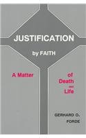 Stock image for Justification by Faith: A Matter of Death and Life for sale by Wonder Book