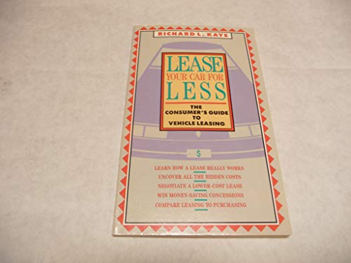 9780962364402: Lease your car for less: The consumer's guide to vehicle leasing