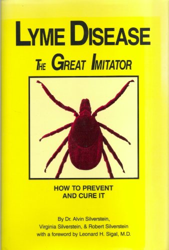 Imagen de archivo de Lyme Disease, the Great Imitator : How to Prevent and Cure It a la venta por Better World Books