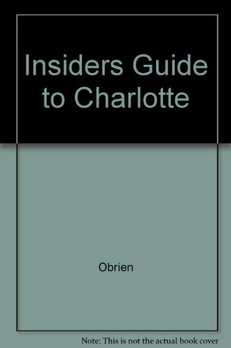 Insiders Guide to Charlotte (9780962369056) by Obrien