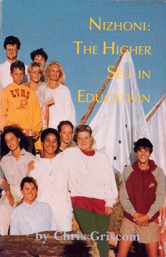 Stock image for Nizhoni: The Higher Self in Education for sale by Booketeria Inc.