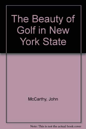 Beispielbild fr The Beauty of Golf in New York State zum Verkauf von Callaghan Books South