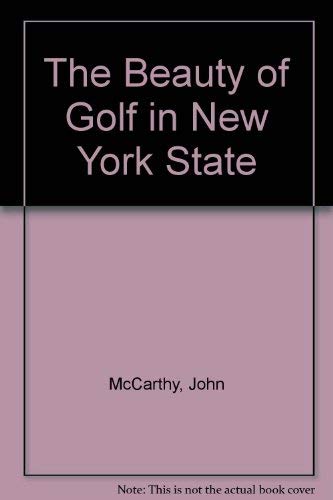 9780962371608: The Beauty of Golf in New York State