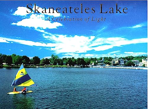 Imagen de archivo de Skaneateles Lake: A celebration of light a la venta por Wonder Book