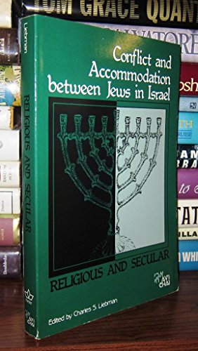 Beispielbild fr Religious and Secular: Conflict and Accommodation Between Jews in Israel zum Verkauf von Wonder Book