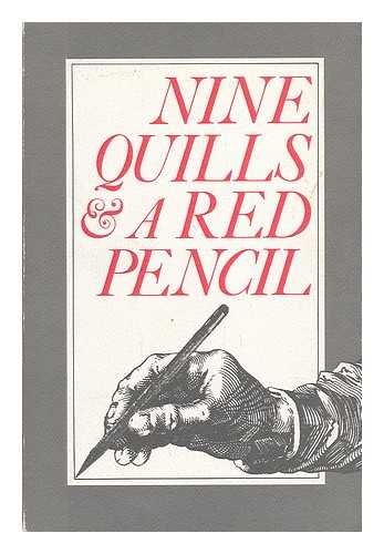 9780962373701: Nine Quills and a A Red Pencil / Edited by Sandy Alissa Novack