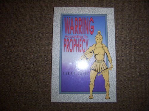 Stock image for WARING ACCORDING TO PROPHECY:EXAMING THE REALM OF PROPHETIC UTTERNANCES for sale by ThriftBooks-Atlanta