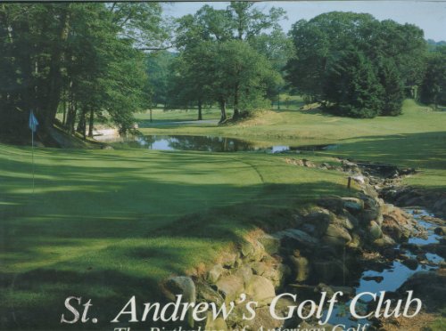 Beispielbild fr St. Andrew's Golf Club: The Birthplace of American Golf zum Verkauf von HPB-Diamond