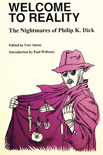 Stock image for Welcome to Reality: The Nightmares of Philip K. Dick for sale by Aladdin Books