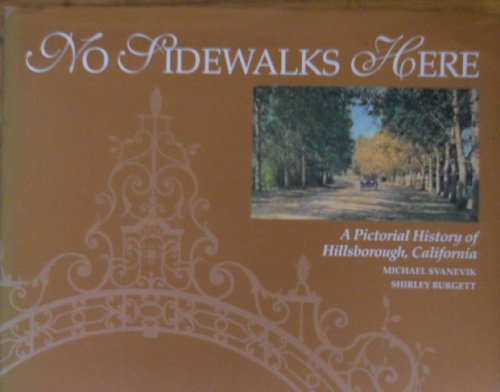 Stock image for No Sidewalks here: a Pictoral History of Hillsborough for sale by HPB-Ruby