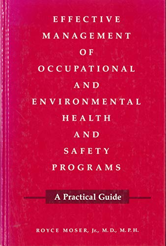 Beispielbild fr Effective Management of Occupational and Environmental Health zum Verkauf von Wonder Book