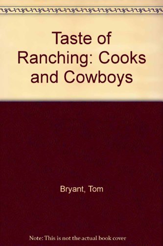 Stock image for A Taste of Ranching : The Rocky Mountain States for sale by Better World Books