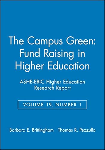 9780962388286: The Campus Green: Fund Raising in Higher Education (ASHE-ERIC Higher Education Research Reports)
