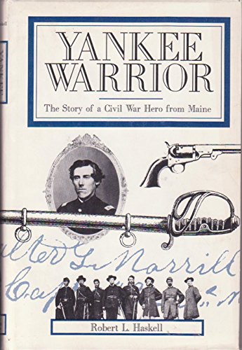 Imagen de archivo de Yankee Warrior: The Story of a Civil War Hero from Maine a la venta por A.C. Daniel's Collectable Books